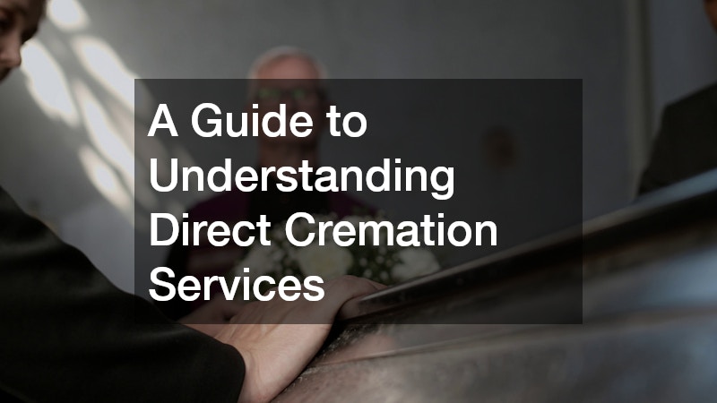 A Guide to Understanding Direct Cremation Services